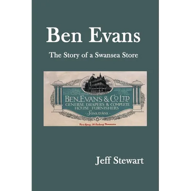 Ben Evans: The Story of a Swansea Store