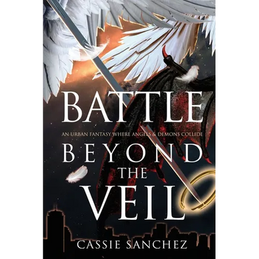 Battle Beyond the Veil: An Urban Fantasy Where Angels and Demons Collide
