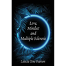Love, Mindset and Multiple Sclerosis