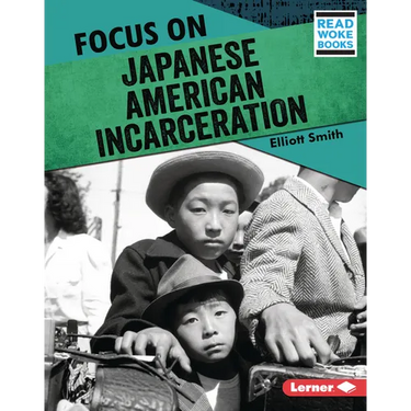 Focus on Japanese American Incarceration