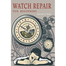 Watch Repair for Beginners