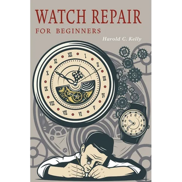 Watch Repair for Beginners