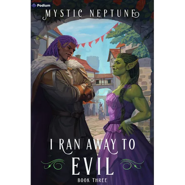 I Ran Away to Evil 3: A Cozy Litrpg Rom-Com