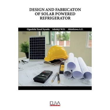 Design and Fabricaton of Solar Powered Refrigerator