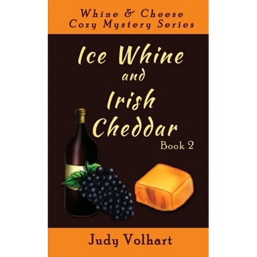 Ice Whine and Irish Cheddar