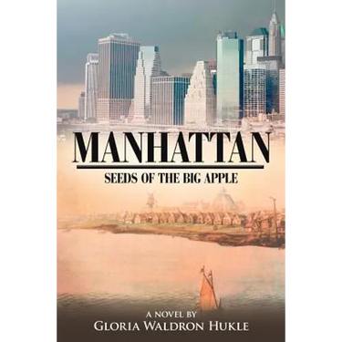 Manhattan: Seeds of the Big Apple
