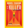 Mrs. Shim Is a Killer