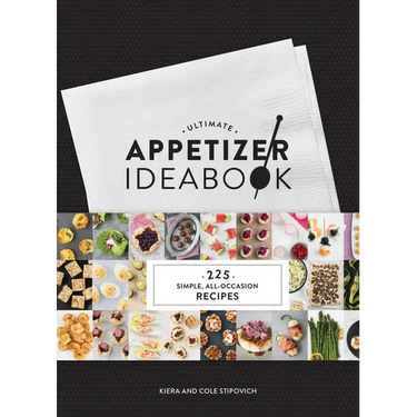 Ultimate Appetizer Ideabook: 225 Simple, All-Occasion Recipes