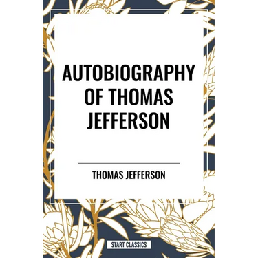 Autobiography of Thomas Jefferson