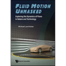 Fluid Motion Unmasked