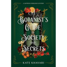 A Botanist's Guide to Society and Secrets