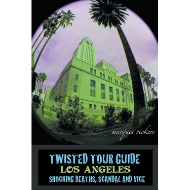 Twisted Tour Guide Los Angeles