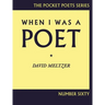 When I Was a Poet