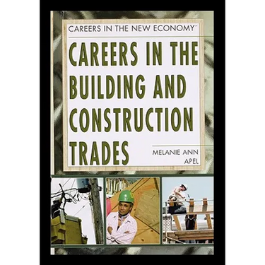 Careers in the Building and Construction Trades