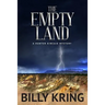 The Empty Land: A Hunter Kincaid Mystery