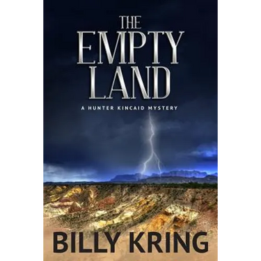 The Empty Land: A Hunter Kincaid Mystery