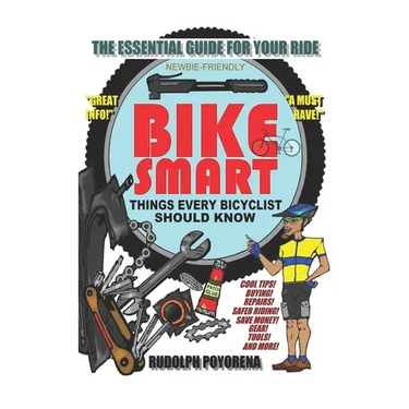 Bike Smart: Things Every Bicyclist Should Know