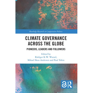 Climate Governance across the Globe: Pioneers, Leaders and Followers