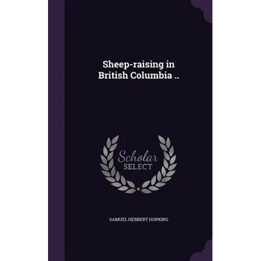Sheep-raising in British Columbia ..