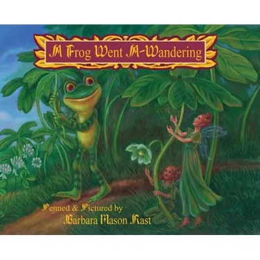 A Frog Went A-Wandering