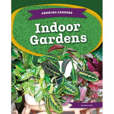 Indoor Gardens
