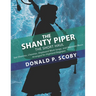 The Shanty Piper: The Short Haul - Sea Shanties, Chanties, Shipboard Work Songs, and Maritime Music for Highland Bagpipes