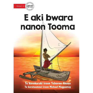 Tooma Didn't Give Up - E aki bwara nanon Tooma (Te Kiribati)