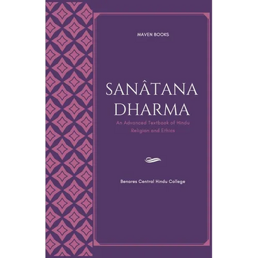 Sanatana Dharma an Advanced Textbook of Hindu Religion and Ethics