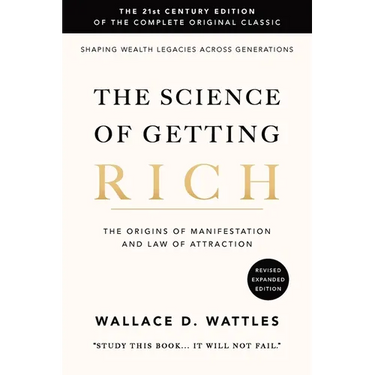 The Science of Getting Rich: The 21st Century Edition of the Complete Original Classic