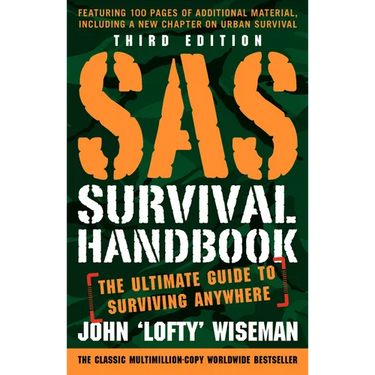 SAS Survival Handbook, Third Edition: The Ultimate Guide to Surviving Anywhere
