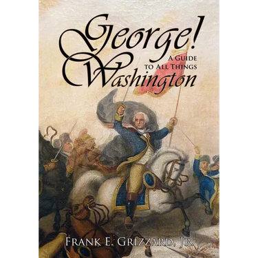 George! a Guide to All Things Washington