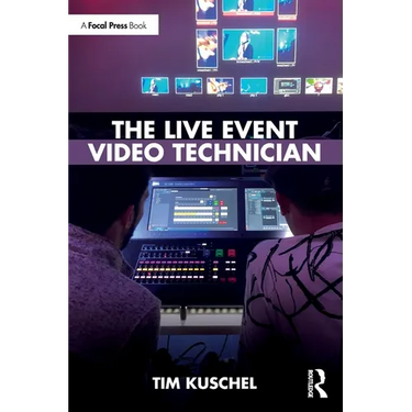 The Live Event Video Technician