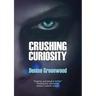 Crushing Curiosity