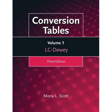Conversion Tables: Volume One, LC-Dewey