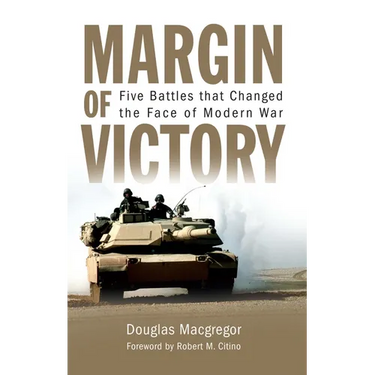 Margin of Victory: Five Battles That Changed the Face of Modern War