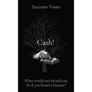 Cash!: What would and should you do if you found a fortune?