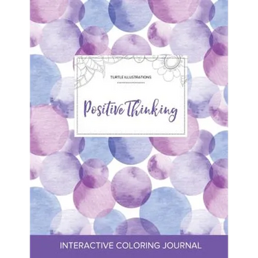 Adult Coloring Journal: Positive Thinking (Turtle Illustrations, Purple Bubbles)