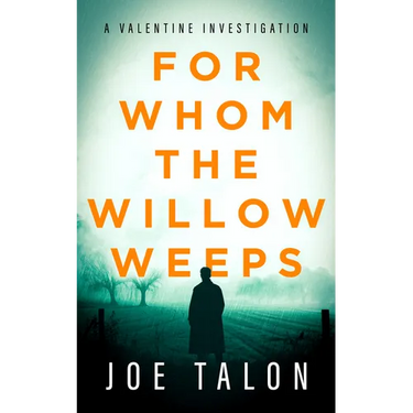 For Whom the Willow Weeps