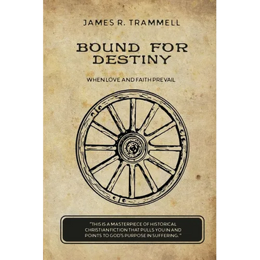 Bound for Destiny: When Love and Faith Prevail