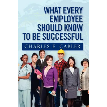What Every Employee Should Know To Be Successful