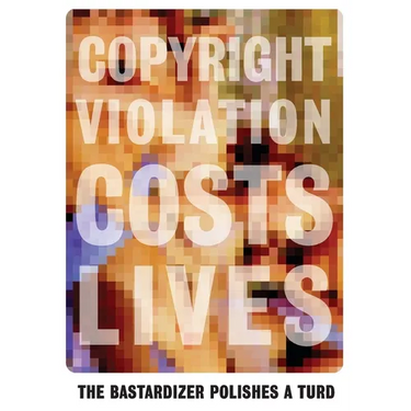 The Bastardizer Polishes a Turd