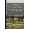 "Our Heritage - a Century of Progress in Lanark". Lanark, Illinois, Centennial, June 18-24, 1961 ..