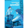 Something Like Winter