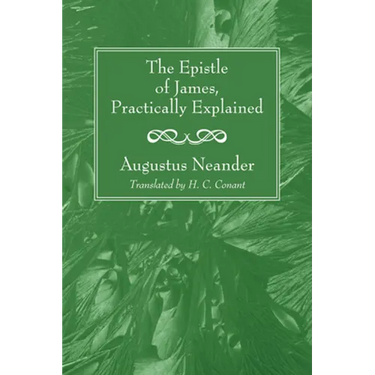 The Epistle of James, Practically Explained