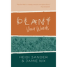 Plant Your Words
