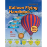 Balloon Flying Handbook (2026): Faa-H-8083-11b