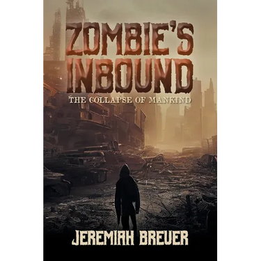 Zombie's Inbound: The Collapse of Mankind
