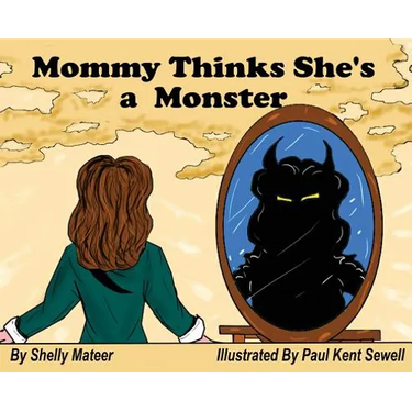 Mommy Thinks She's a Monster
