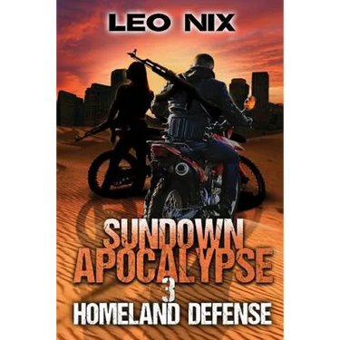 Sundown Apocalypse 3: Homeland Defense