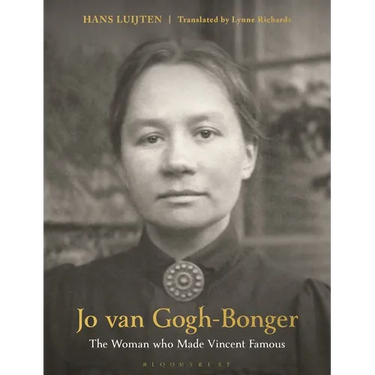 Jo Van Gogh-Bonger: The Woman Who Made Vincent Famous
